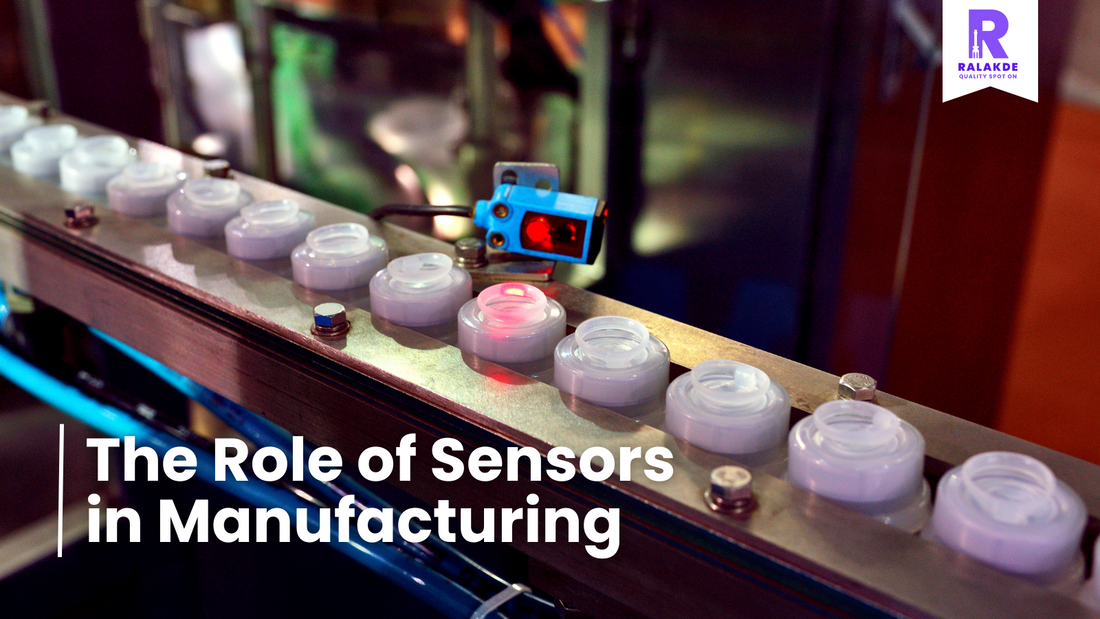 The Role of Sensors in Manufacturing